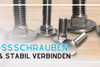 Die Schlossschraube: Ihr unverzichtbarer Helfer für sichere Verbindungen