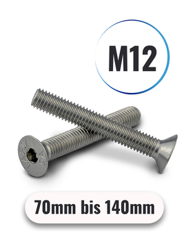 Senkkopfschrauben M12 von 70 bis 140mm mit Innensechskant DIN 7991 aus Edelstahl A2