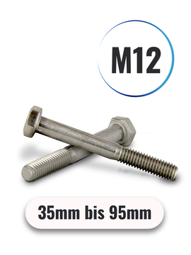 Sechskantschrauben mit Schaft M12 von 35 bis 95mm DIN 931 aus Edelstahl A2